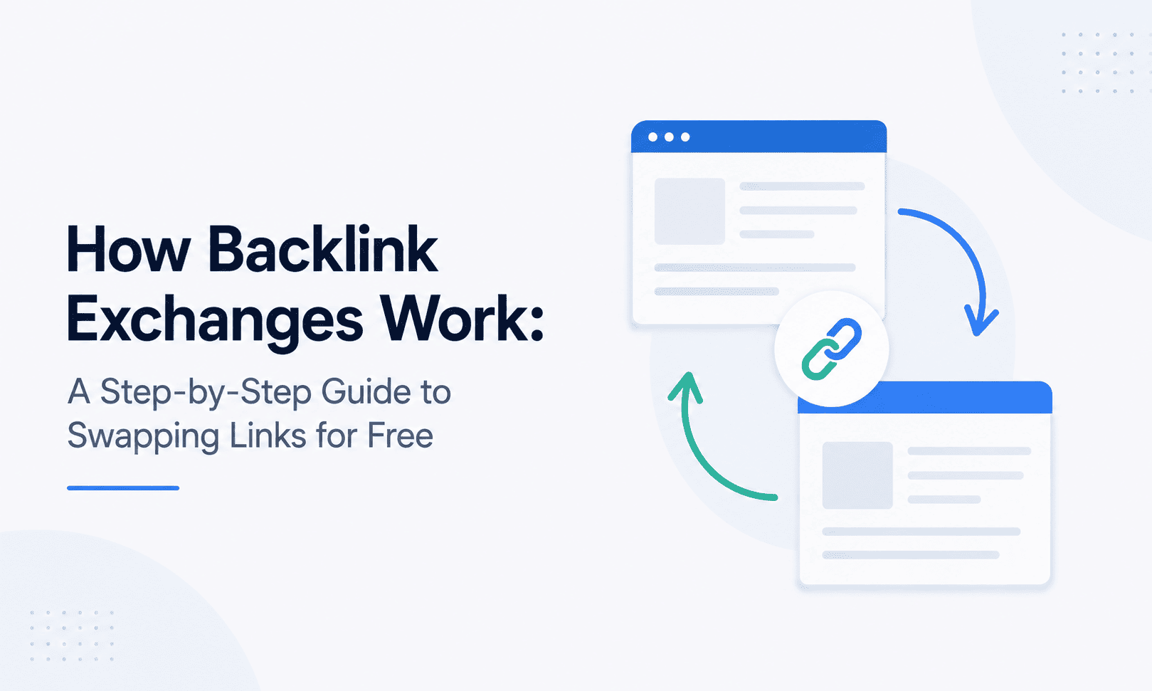 How Backlink Exchanges Work: A Step-by-Step Guide to Swapping Links for Free