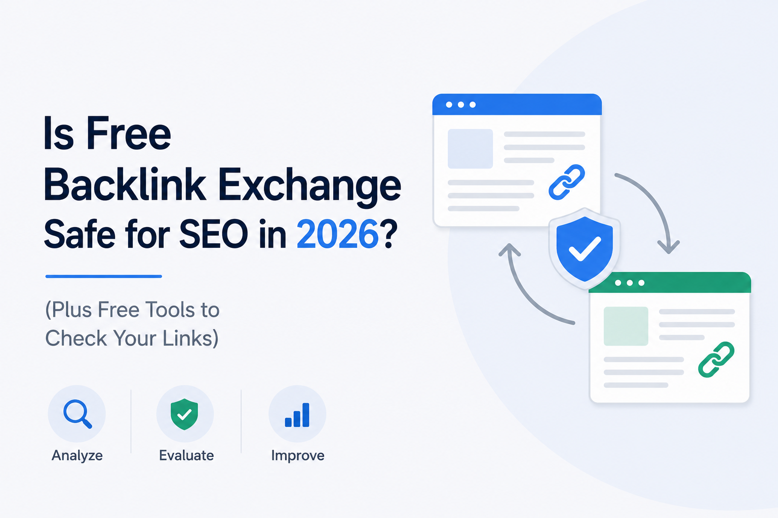 Is Free Backlink Exchange Safe for SEO in 2026? (Plus Free Tools to Check Your Links)
